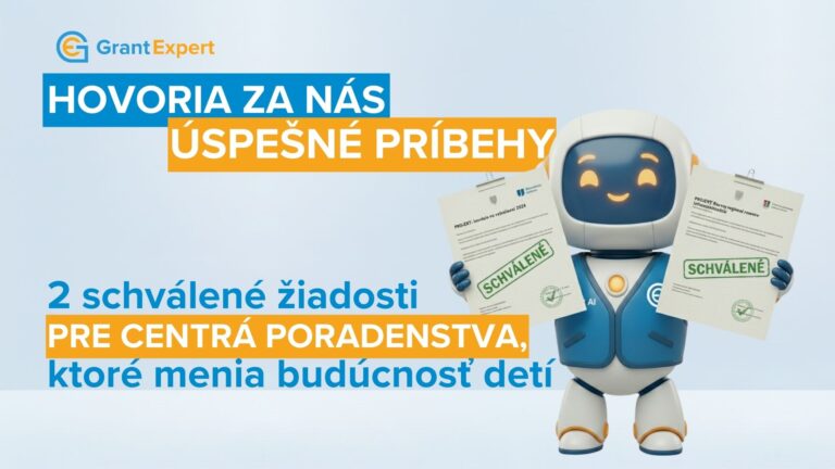 Hovoria za nás úspešné príbehy: Schválená dotácia